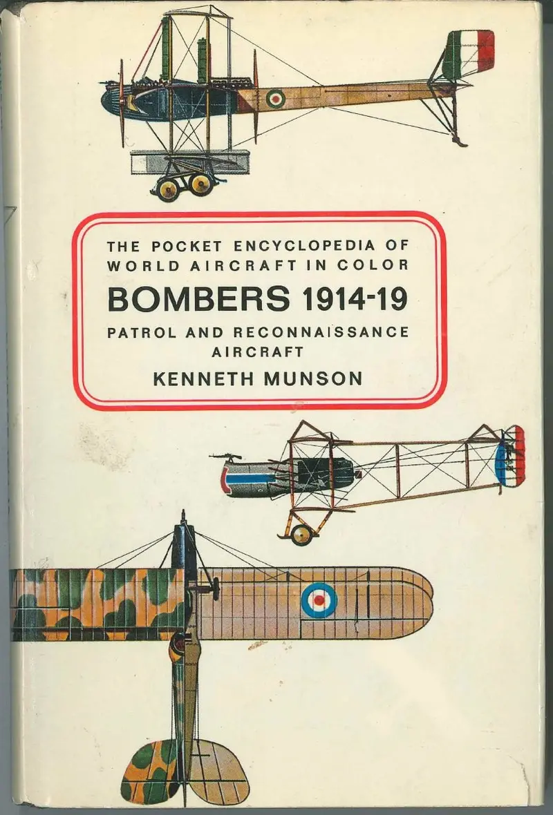 Bombers 1914–1919: Patrol & Reconnaissance Aircraft By Kenneth Munson (F*S) 1