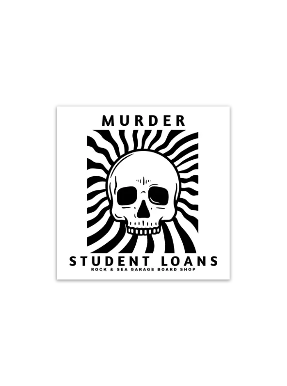 'Murder Student Loans' Humorous Vinyl Sticker (Set Of 1) 1